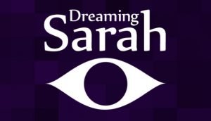 Read more about the article Dreaming Sarah Review