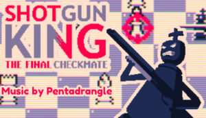 Read more about the article Shotgun King: The Final Checkmate Review