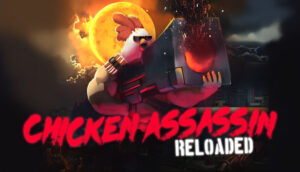 Read more about the article Chicken Assassin: Reloaded Review